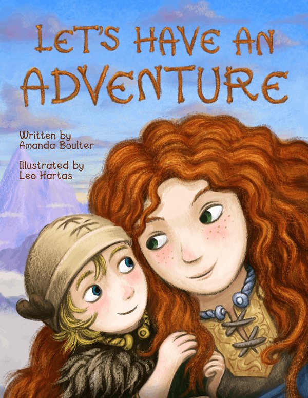 Let's Have An Adventure - A story about a Viking boy and his mother going on an adventure